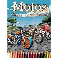 Motos: Libro de colorear sobre dos ruedas (Spanish Edition) Motos: Libro de colorear sobre dos ruedas (Spanish Edition) Hardcover Paperback