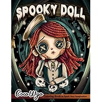 Spooky Doll: Cute and Creepy Coloring Book with a Mysterious Journey for Stress Relief and Relaxation