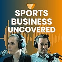 Sports Business Uncovered