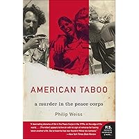 American Taboo: A Murder in the Peace Corps American Taboo: A Murder in the Peace Corps Kindle Paperback Hardcover