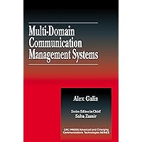 Multi-Domain Communication Management Systems (Advanced & Emerging Communications Technologies Book 12) Multi-Domain Communication Management Systems (Advanced & Emerging Communications Technologies Book 12) Kindle Hardcover