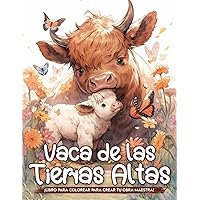 Libro de Colorear Vaca de las Tierras Altas: Vacas Majestuosas Páginas Para Colorear Para Colores Y Creatividad (Spanish Edition)