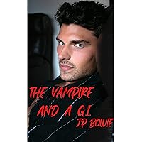 The Vampire and a G.I. (The Vampire and... Book 2) The Vampire and a G.I. (The Vampire and... Book 2) Kindle Audible Audiobook