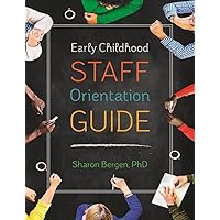 Early Childhood Staff Orientation Guide Early Childhood Staff Orientation Guide Paperback