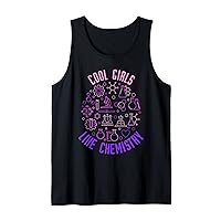 Cool Girls Like Chemistry - for Science Geeks and Chemists Tank Top