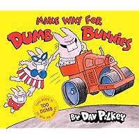 Make Way for Dumb Bunnies Make Way for Dumb Bunnies Hardcover Paperback