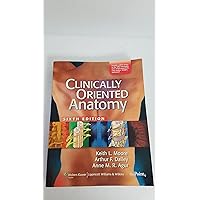 Clinically Oriented Anatomy Clinically Oriented Anatomy Paperback Hardcover