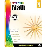 Spectrum 4th Grade Math Workbooks, Ages 9 to 10, 4th Grade Math, Multiplication, Division, Fractions, Decimals, Algebra, Measurement Conversions, and Geometry Workbook - 160 Pages Spectrum 4th Grade Math Workbooks, Ages 9 to 10, 4th Grade Math, Multiplication, Division, Fractions, Decimals, Algebra, Measurement Conversions, and Geometry Workbook - 160 Pages Paperback