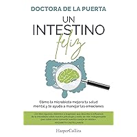 Un intestino feliz (A Happy Intestine - Spanish Edition) Un intestino feliz (A Happy Intestine - Spanish Edition) Paperback Kindle