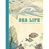Sea Life: Portable Coloring for Creative Adults (Adult Coloring Books) Sea Life: Portable Coloring for Creative Adults (Adult Coloring Books) Hardcover