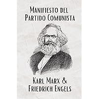El Manifiesto del Partido Comunista (Spanish) (Translated): La Traducción Actualizada (Spanish Edition) El Manifiesto del Partido Comunista (Spanish) (Translated): La Traducción Actualizada (Spanish Edition) Paperback Kindle