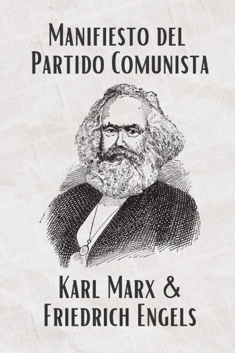 El Manifiesto del Partido Comunista (Spanish) (Translated): La Traducción Actualizada (Spanish Edition)