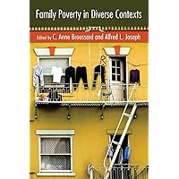 Family Poverty in Diverse Contexts Family Poverty in Diverse Contexts Paperback Kindle Hardcover