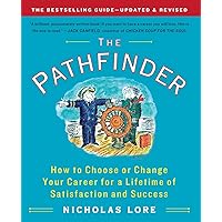 The Pathfinder: How to Choose or Change Your Career for a Lifetime of Satisfaction and Success (Touchstone Books (Paperback)) The Pathfinder: How to Choose or Change Your Career for a Lifetime of Satisfaction and Success (Touchstone Books (Paperback)) Paperback Kindle
