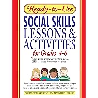 Ready-To-Use Social Skills Lessons & Activities for Grades 4-6 Ready-To-Use Social Skills Lessons & Activities for Grades 4-6 Paperback