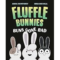 Buns Gone Bad (Fluffle Bunnies, Book #1) Buns Gone Bad (Fluffle Bunnies, Book #1) Paperback Kindle Hardcover