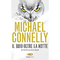 Il buio oltre la notte (I thriller con Harry Bosch Vol. 55) (Italian Edition)