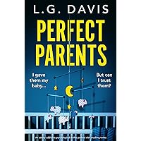 Perfect Parents: An utterly addictive psychological thriller packed with shocking twists Perfect Parents: An utterly addictive psychological thriller packed with shocking twists Kindle Paperback Audible Audiobook