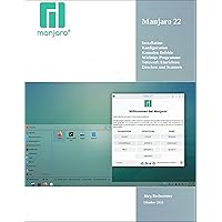 Manjaro 22: KDE Plasma (German Edition) Manjaro 22: KDE Plasma (German Edition) Kindle