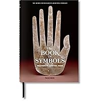 The Book of Symbols. Reflections on Archetypal Images The Book of Symbols. Reflections on Archetypal Images Hardcover