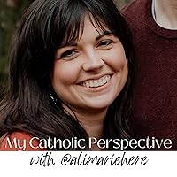 My Catholic Perspective