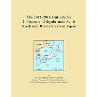 The 2011-2016 Outlook for Collagen and (hyaluronic Acid) HA-Based Biomaterials in Japan