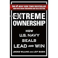 Extreme Ownership: How U.S. Navy SEALs Lead and Win (New Edition) Extreme Ownership: How U.S. Navy SEALs Lead and Win (New Edition) Audible Audiobook Hardcover Kindle Paperback Audio CD Spiral-bound