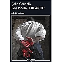 El camino blanco (Andanzas nº 4) (Spanish Edition)