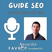 Guide SEO - Le Podcast du SEO