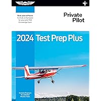 2024 Private Pilot Test Prep Plus: Paperback plus software to study and prepare for your pilot FAA Knowledge Exam (ASA Test Prep Series)