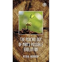 The Psychology Of Man's Possible Evolution The Psychology Of Man's Possible Evolution Kindle Audible Audiobook Paperback Hardcover Mass Market Paperback