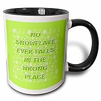3dRose No Snowflake Ever Falls In The Wrong Place Zen Proverb - Mugs (mug-385240-4)