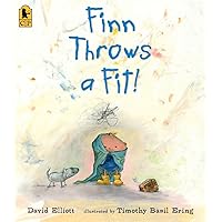 Finn Throws a Fit! Finn Throws a Fit! Paperback Hardcover