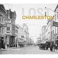 Lost Charleston Lost Charleston Hardcover