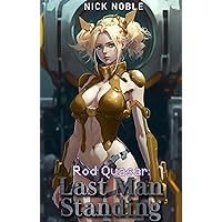 Last Man Standing (Rod Quasar Book 1) Last Man Standing (Rod Quasar Book 1) Kindle Audible Audiobook