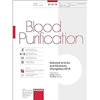 International Blood Purification Teaching Program: Chinese Society of Blood Purification, Zhengzhou, China, August 2018: Selected Articles and Abstracts (Blood Purification 2019) International Blood Purification Teaching Program: Chinese Society of Blood Purification, Zhengzhou, China, August 2018: Selected Articles and Abstracts (Blood Purification 2019) Paperback