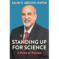 Standing Up for Science: A Voice of Reason Standing Up for Science: A Voice of Reason Kindle Hardcover