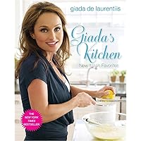 Giada's Kitchen: New Italian Favorites: A Cookbook Giada's Kitchen: New Italian Favorites: A Cookbook Hardcover Kindle