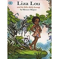 Liza Lou And The Yeller Belly Swamp Liza Lou And The Yeller Belly Swamp Paperback Hardcover