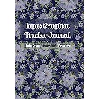 Lupus Symptom Tracker Journal: Pain Symptoms and Tracker with images and pain levels