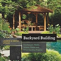 Backyard Building: Treehouses, Sheds, Arbors, Gates, and Other Garden Projects (Countryman Know How) Backyard Building: Treehouses, Sheds, Arbors, Gates, and Other Garden Projects (Countryman Know How) Paperback Kindle