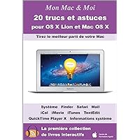 20 trucs et astuces pour OS X Lion et Mac OS X (Mon Mac & Moi t. 57) (French Edition)