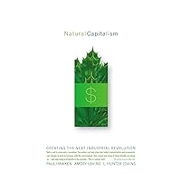 Natural Capitalism Natural Capitalism Kindle Paperback Hardcover