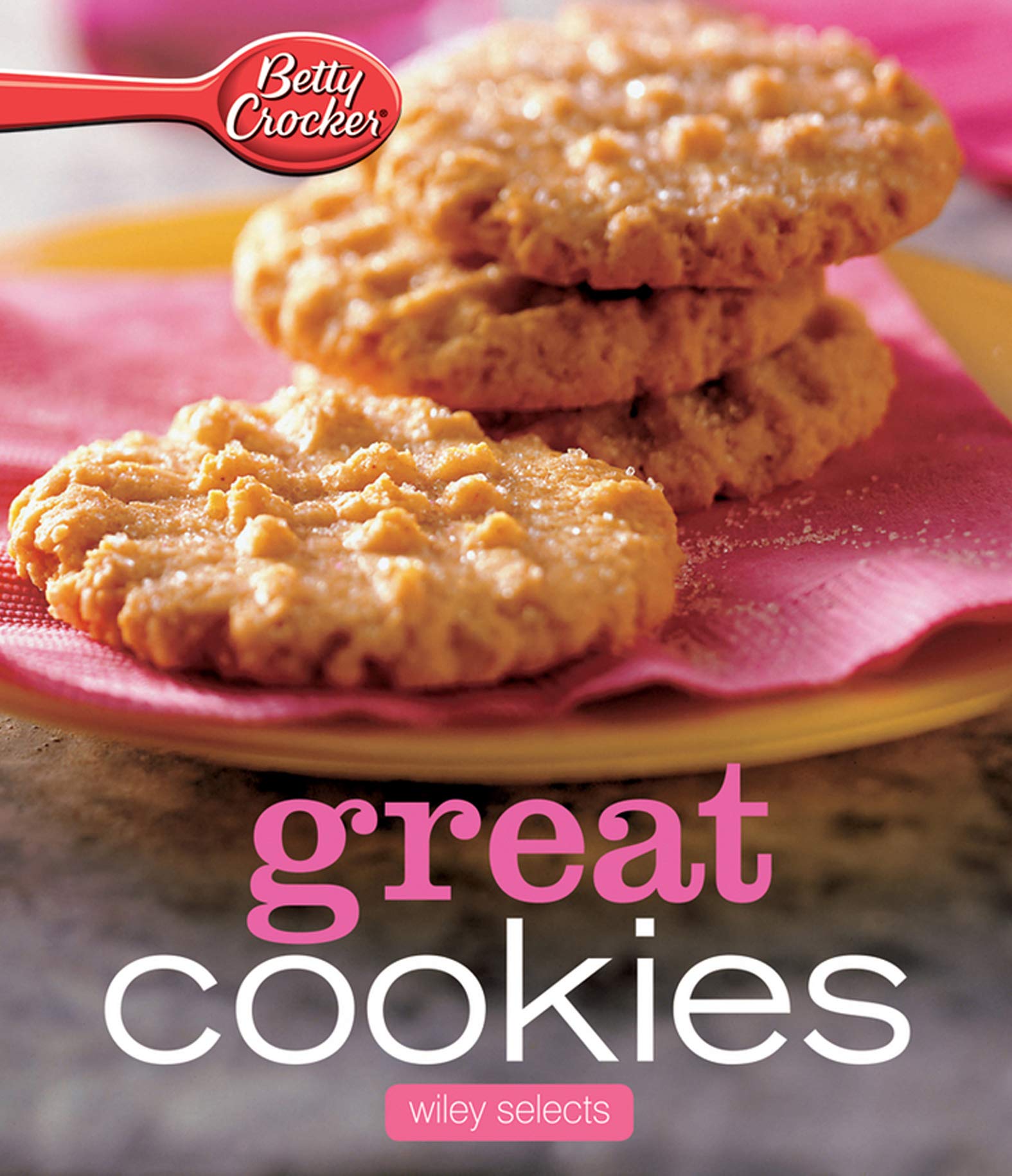 Great Cookies (Betty Crocker Cooking)