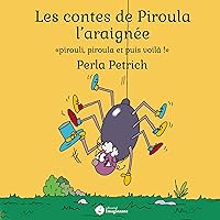 Les contes de Piroula l´araignée (French Edition)