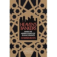 Heaven's Bankers: Inside the Hidden World of Islamic Finance Heaven's Bankers: Inside the Hidden World of Islamic Finance Kindle Paperback Hardcover