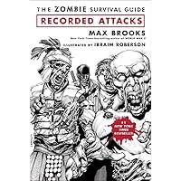 The Zombie Survival Guide: Recorded Attacks The Zombie Survival Guide: Recorded Attacks Paperback Kindle