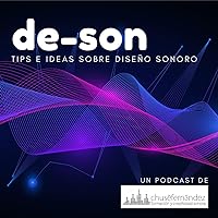 DE-SON. Tips e ideas sobre Diseño Sonoro