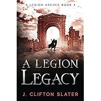 A Legion Legacy (A Legion Archer)