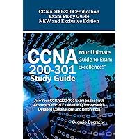 CCNA 200-301 Certification Exam Study Guide - NEW and Exclusive Edition: Ace Your CCNA 200-301 Exam on the First Attempt: Official Exam-Like Questions with Detailed Explanations and References CCNA 200-301 Certification Exam Study Guide - NEW and Exclusive Edition: Ace Your CCNA 200-301 Exam on the First Attempt: Official Exam-Like Questions with Detailed Explanations and References Kindle Paperback Hardcover